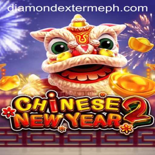 Exploring the Exciting World of CHINESENEWYEAR2: Diamond Extreme